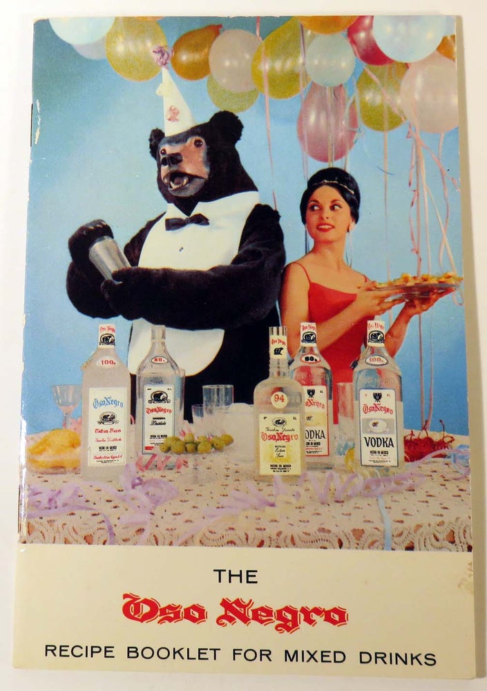 Item #41604 The Oso Negro Recipe Booklet for Mixed Drinks. OSO NEGRO