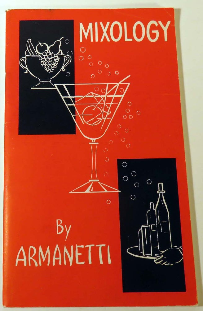 Item #41605 Mixology [Cocktail Recipes]. ARMANETTI
