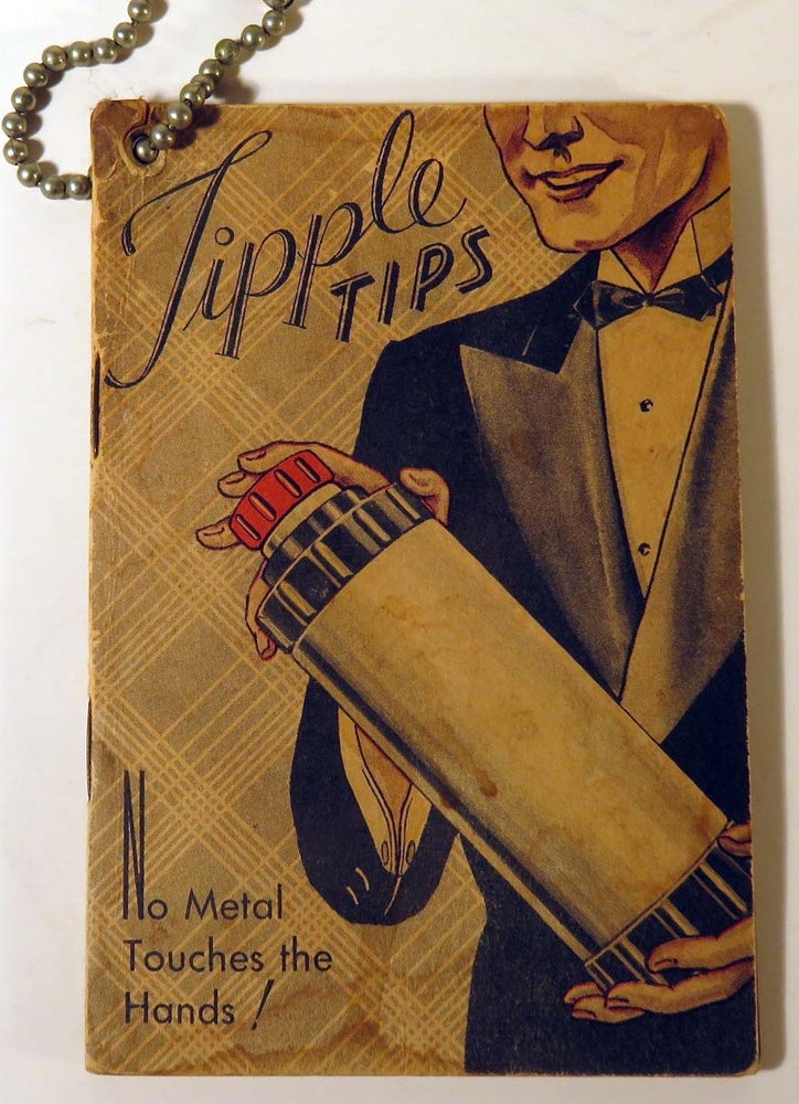 Item #41606 Tipple Tips, On How to Fix 'em [ COCKTAIL RECIPES ]. ANONYMOUS