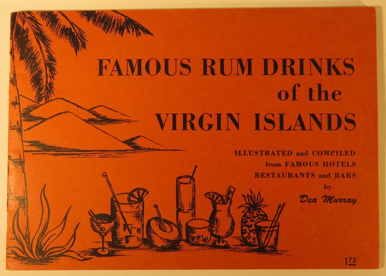 Item #41616 Famous Rum Drinks of the Virgin Islands [ COCKTAIL RECIPES ]. Dea MURRAY