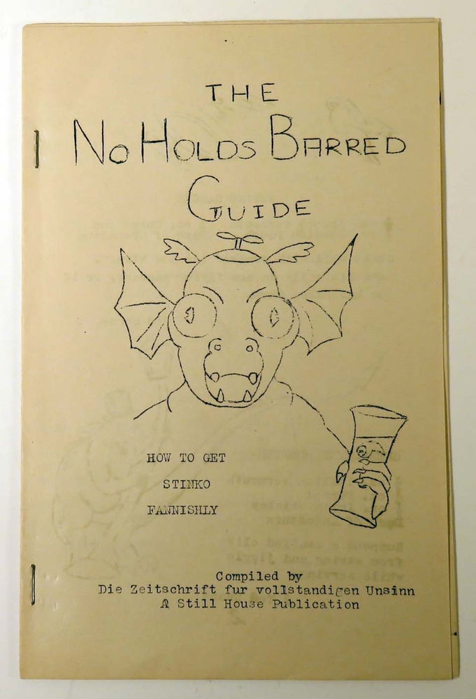 Item #41623 The No Holds Barred Guide , How to Get Stinko Fannishly [ COCKTAIL RECIPES ]. Karen...