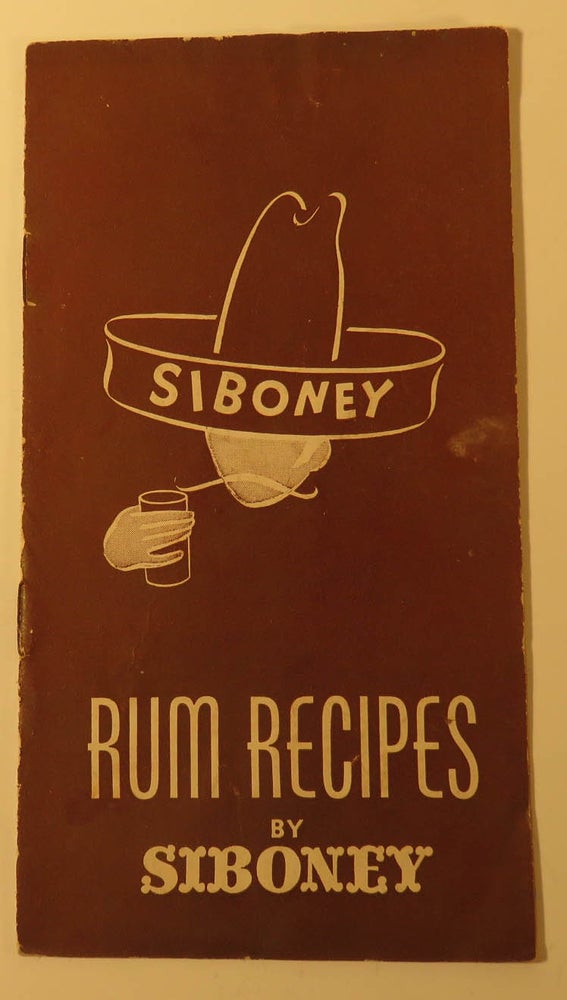 Item #41647 Rum Recipes by Siboney [ COCKTAIL RECIPES ]. SIBONEY DISTILLING CORP.