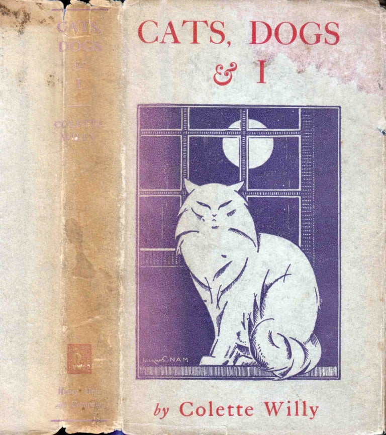 Item #41669 Cats, Dogs and I. COLETTE, Willy