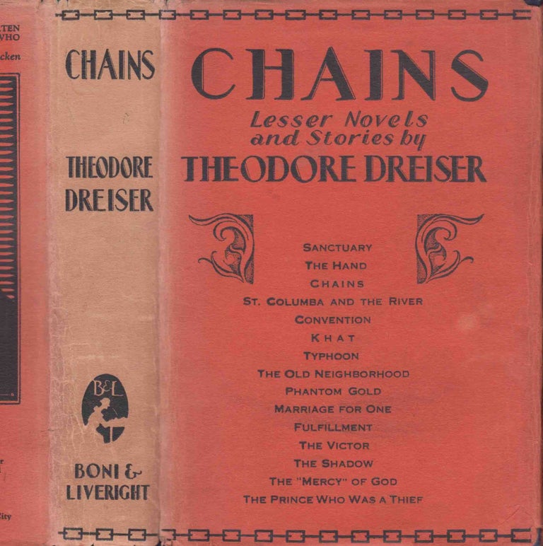 Item #41714 Chains, Lesser Novels and Stories. Theodore DREISER