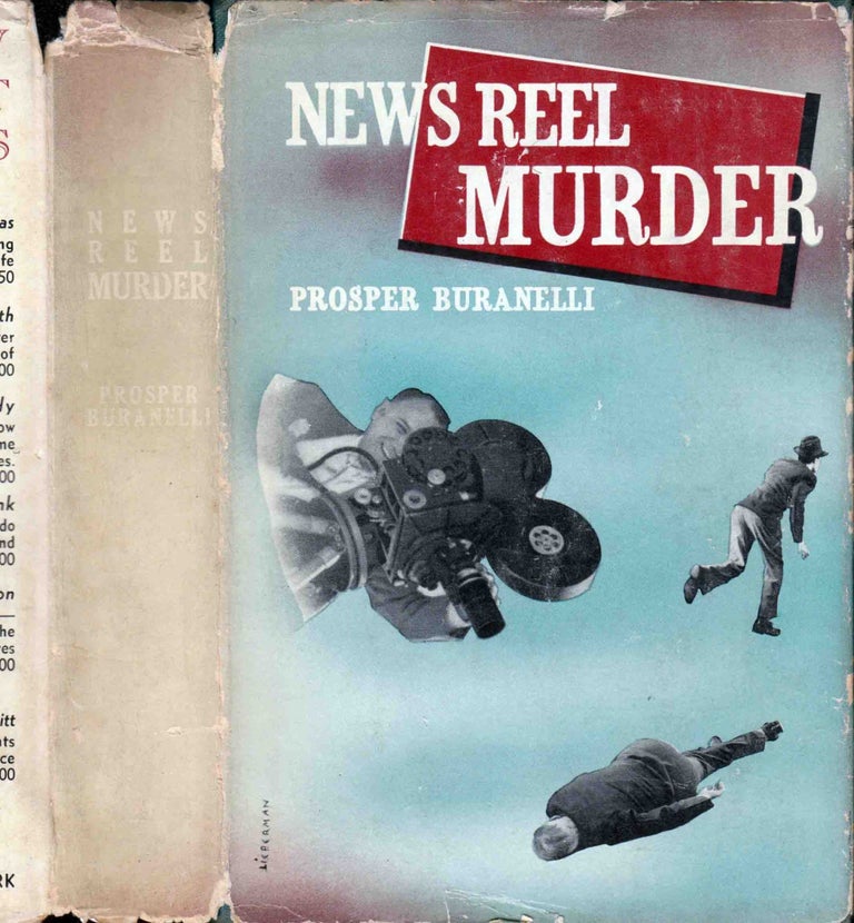 Item #41723 News Reel Murder. Prosper BURANELLI.