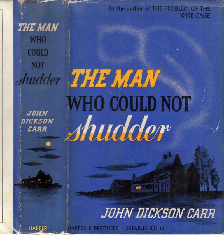 Item #41757 The Man Who Could Not Shudder. John Dickson CARR