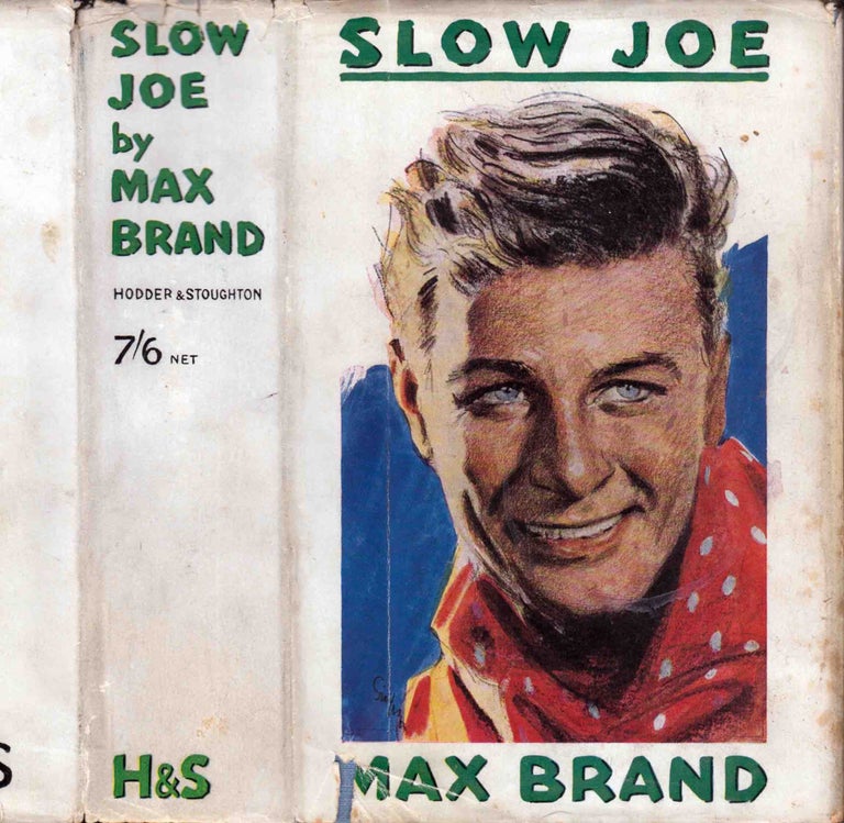 Item #41801 Slow Joe. Max BRAND