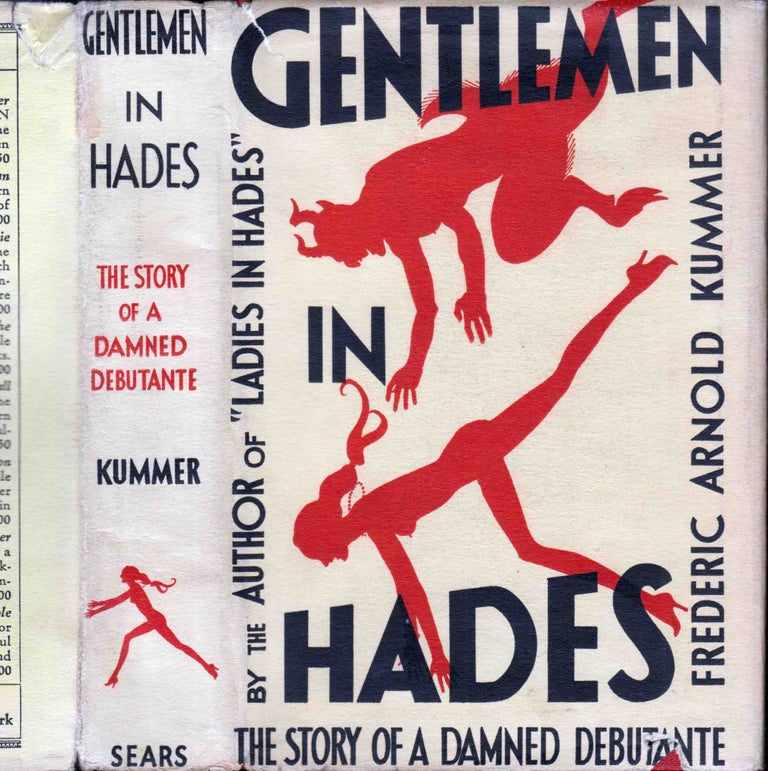 Item #41803 Gentlemen in Hades. The Story of a Damned Debutante. Frederic Arnold KUMMER