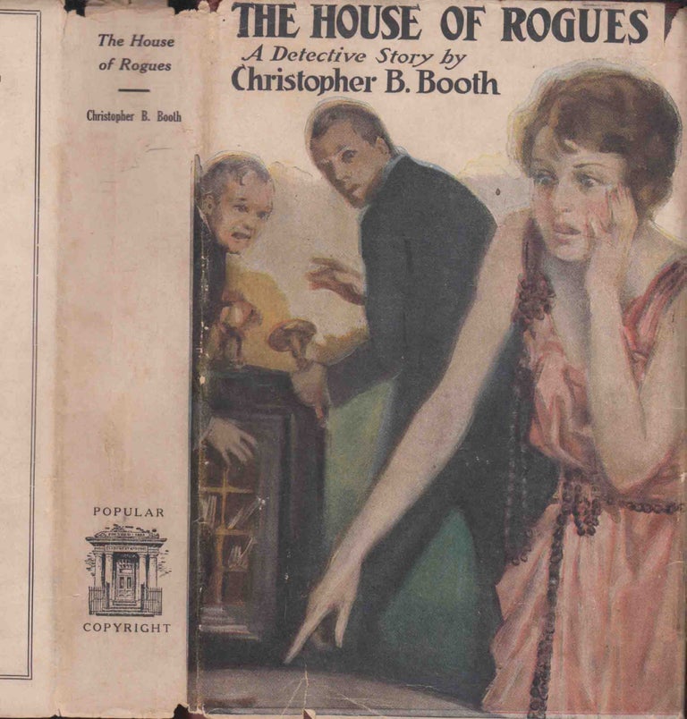 Item #41823 The House of Rogues. Christopher B. BOOTH