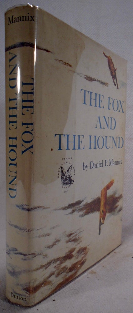 Item #41867 The Fox and the Hound. Daniel P. MANNIX