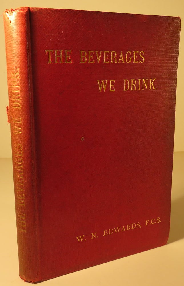 Item #41896 The Beverages We Drink. Walter N. EDWARDS