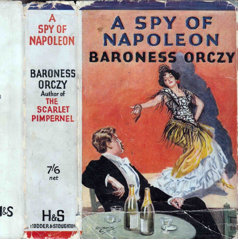 Item #41910 A Spy of Napoleon. Baroness ORCZY