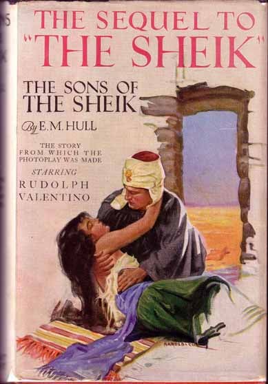 Item #5203 The Sons of the Sheik. E. M. HULL.