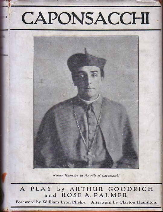 Item #5433 Caponsacchi. Arthur GOODRICH, Rose A. PALMER