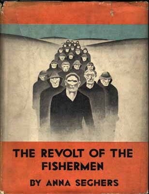 Item #5555 The Revolt of the Fishermen. Anna SEGHERS