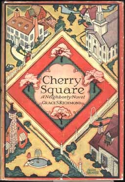 Item #5691 Cherry Square. Grace S. RICHMOND.