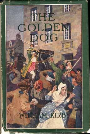 Item #5717 The Golden Dog. William KIRBY