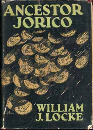 Item #5830 Ancestor Jorico. William J. LOCKE