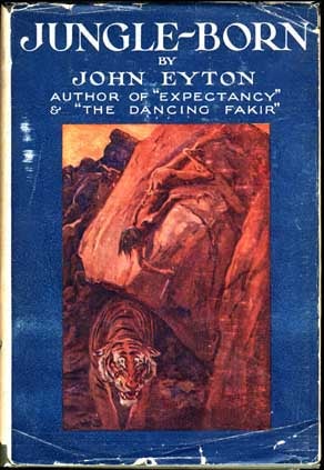 Item #5836 Jungle Born. John EYTON
