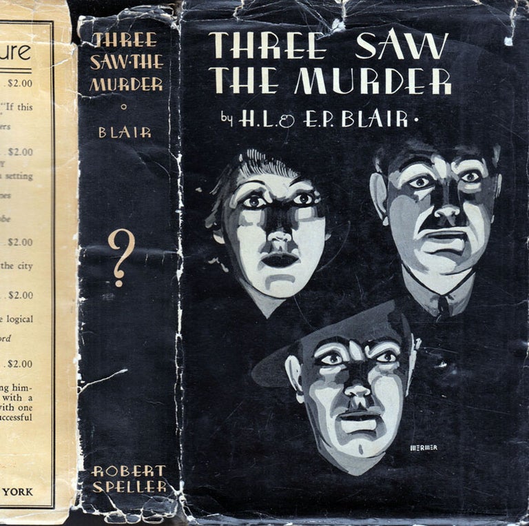 Item #600003 Three Saw Murder. H. L. BLAIR, E. P., 'Hallie' Halbert L. Porter / Emily Porter