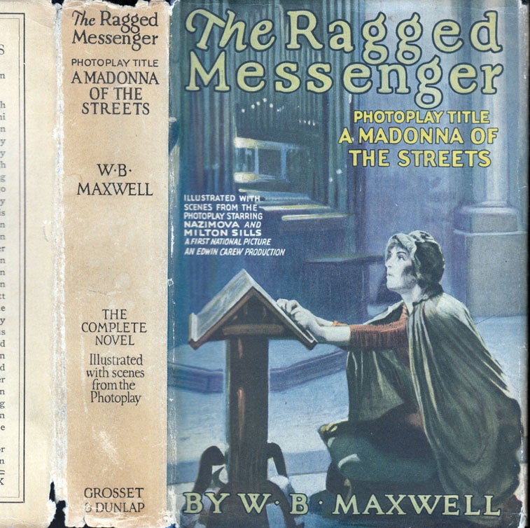 Item #600021 The Ragged Messenger, (photoplay title: Madonna of the Streets). W. B. MAXWELL