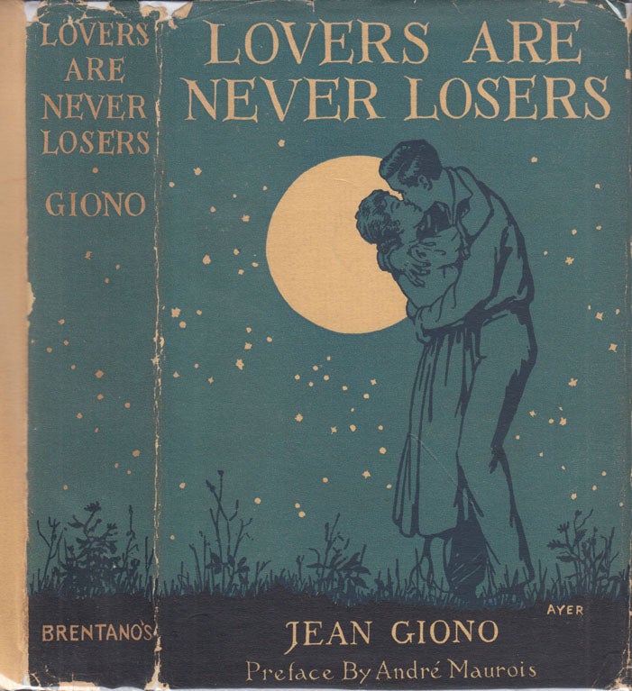 Item #600071 Lovers Are Never Losers [ SIGNED AND INSCRIBED ]. Jean GIONO