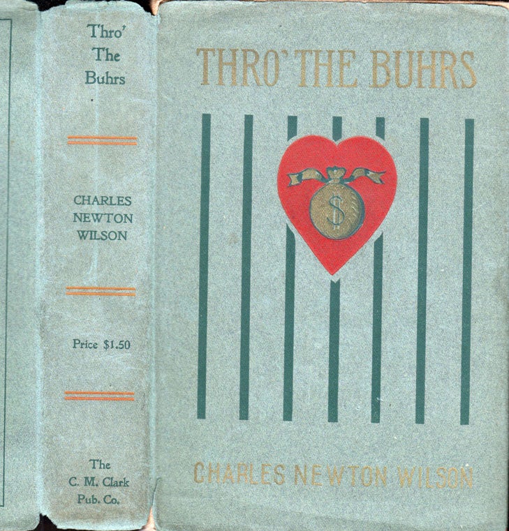 Item #600081 Thro' [ Through ] the Buhrs. Charles Newton WILSON