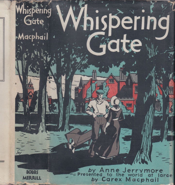 Item #600123 Whispering Gate. Anne JERRYMORE, Carex Macphail