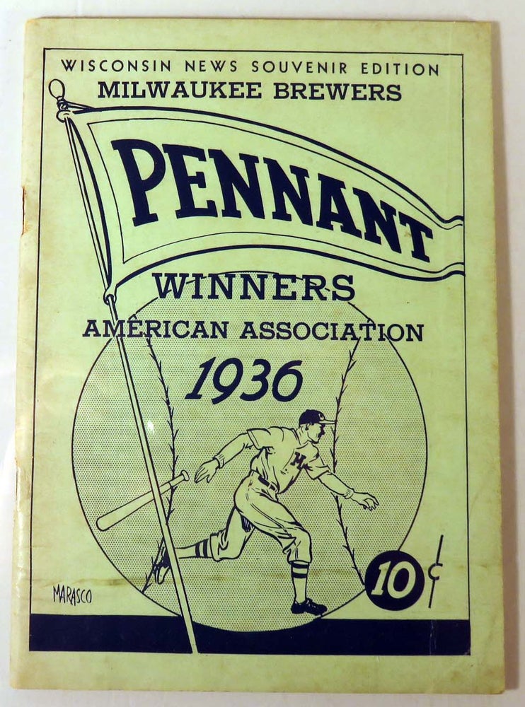 Item #600144 1936 Milwaukee Brewers Yearbook By Wisconsin News. Pennant Winners, American...