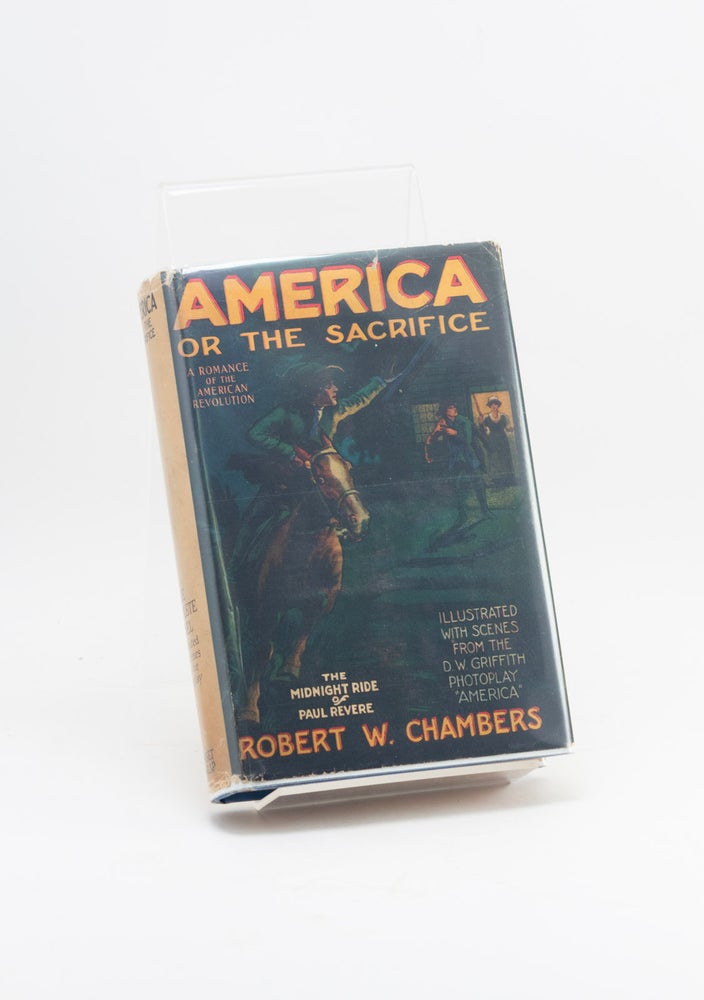 Item #600527 America or the Sacrifice. Robert W. CHAMBERS