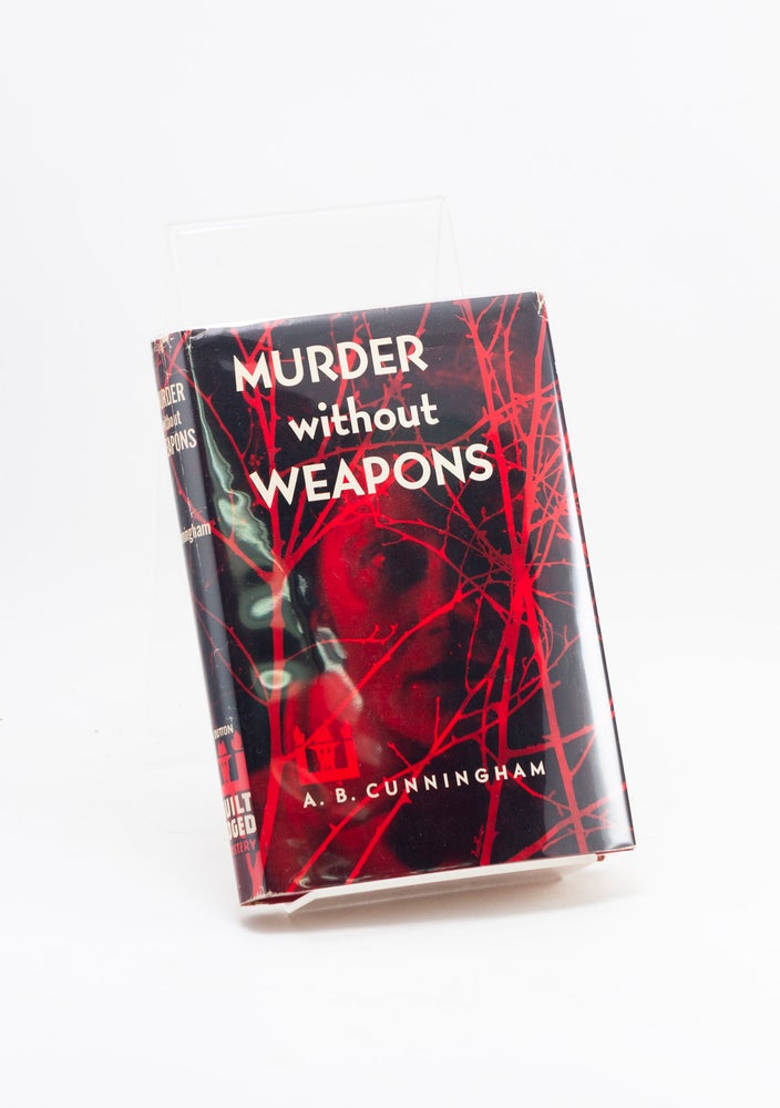 Item #600530 Murder without Weapons. A. B. CUNNINGHAM