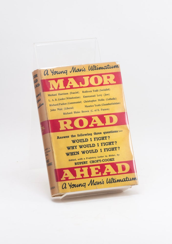 Item #600534 Major Road Ahead: A Young Man's Ultimatum. Rupert CROFT-COOKE