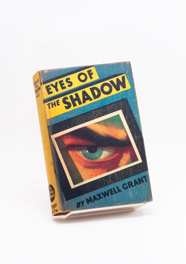 Item #600539 The Eyes of the Shadow. Maxwell GRANT, Walter B. Gibson