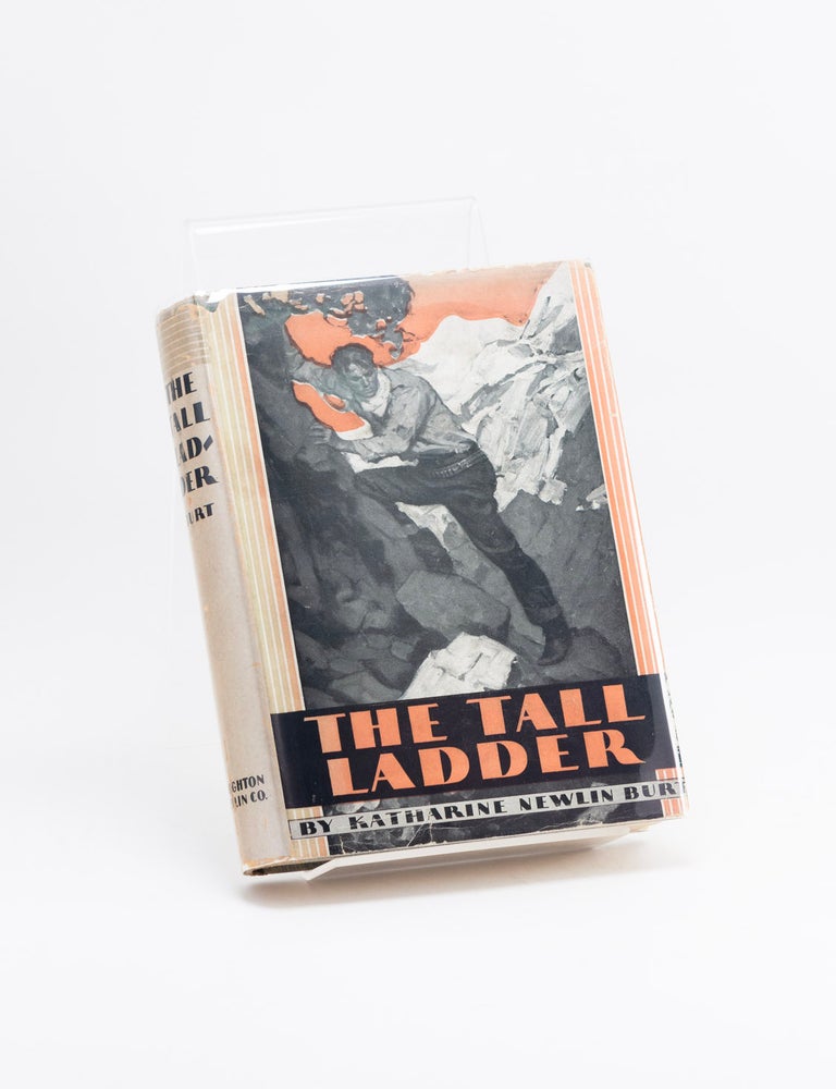 Item #600654 The Tall Ladder. Katharine Newlin BURT