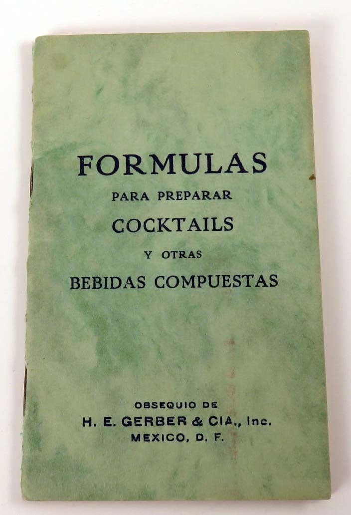 Formulas Para Preparar Cocktails Y Otras Bebidas Compuestas | H. E. GERBER