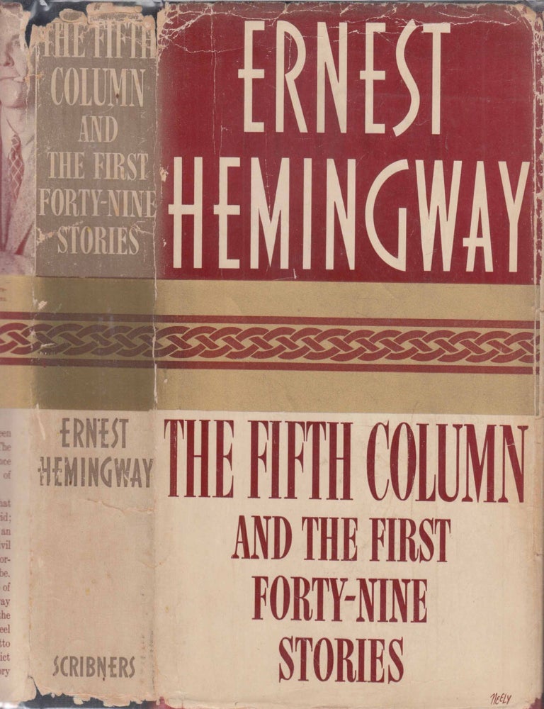 Item #600781 The Fifth Column and the First Forty-Nine Stories. Ernest HEMINGWAY
