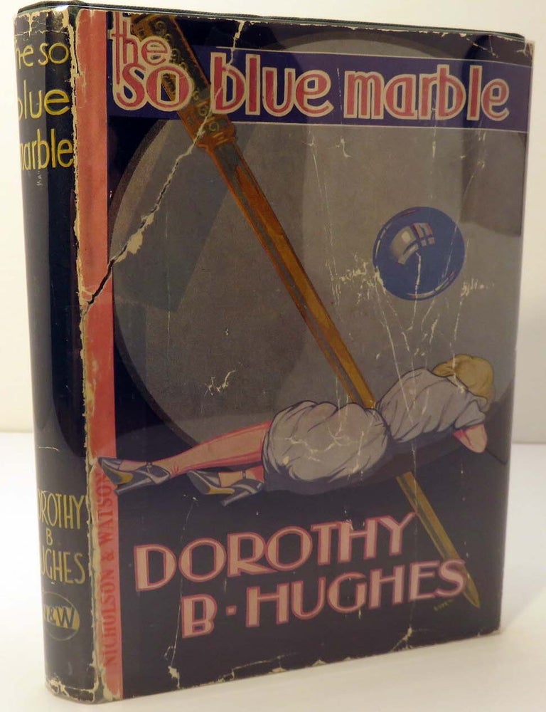 Item #600811 The So Blue Marble. Dorothy B. HUGHES