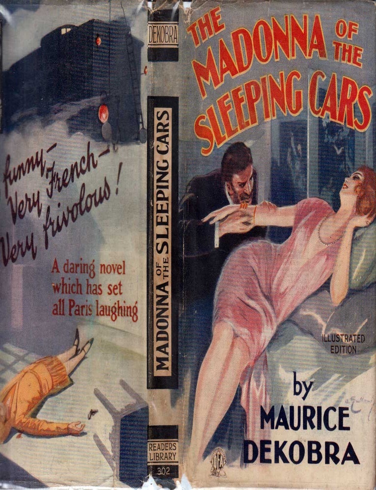 Item #601464 The Madonna of the Sleeping Cars. Maurice DEKOBRA