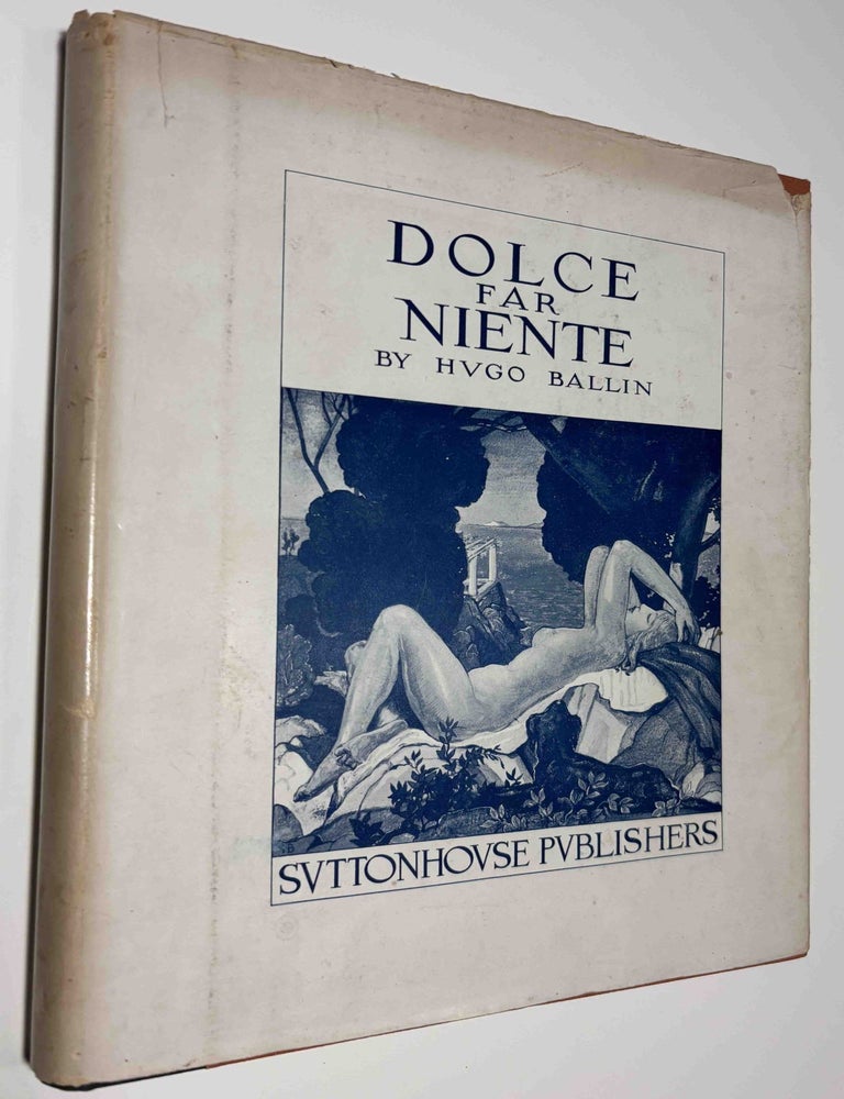 Item #601488 Dolce For Niente. Hugo BALLIN