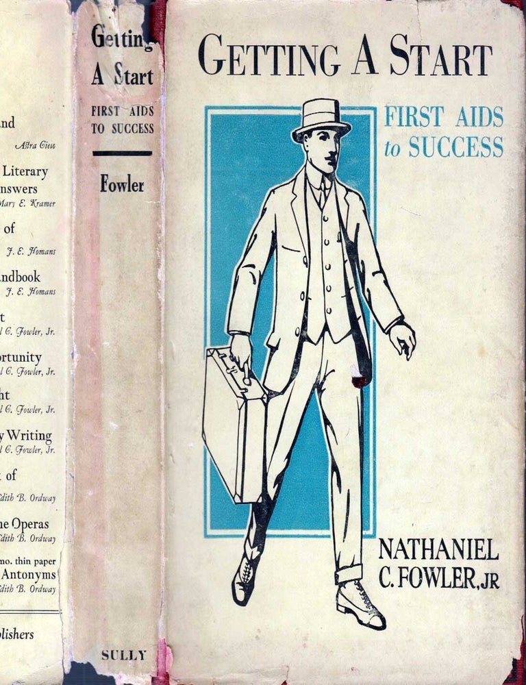 Item #601489 Getting A Start, First Aids to Success. Nathaniel C. Jr FOWLER