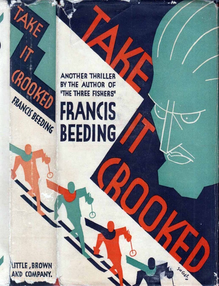 Item #601644 Take it Crooked. Francis BEEDING