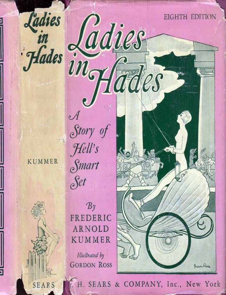 Item #601648 Ladies In Hades: A Story Of Hell's Smart Set. Frederic Arnold KUMMER