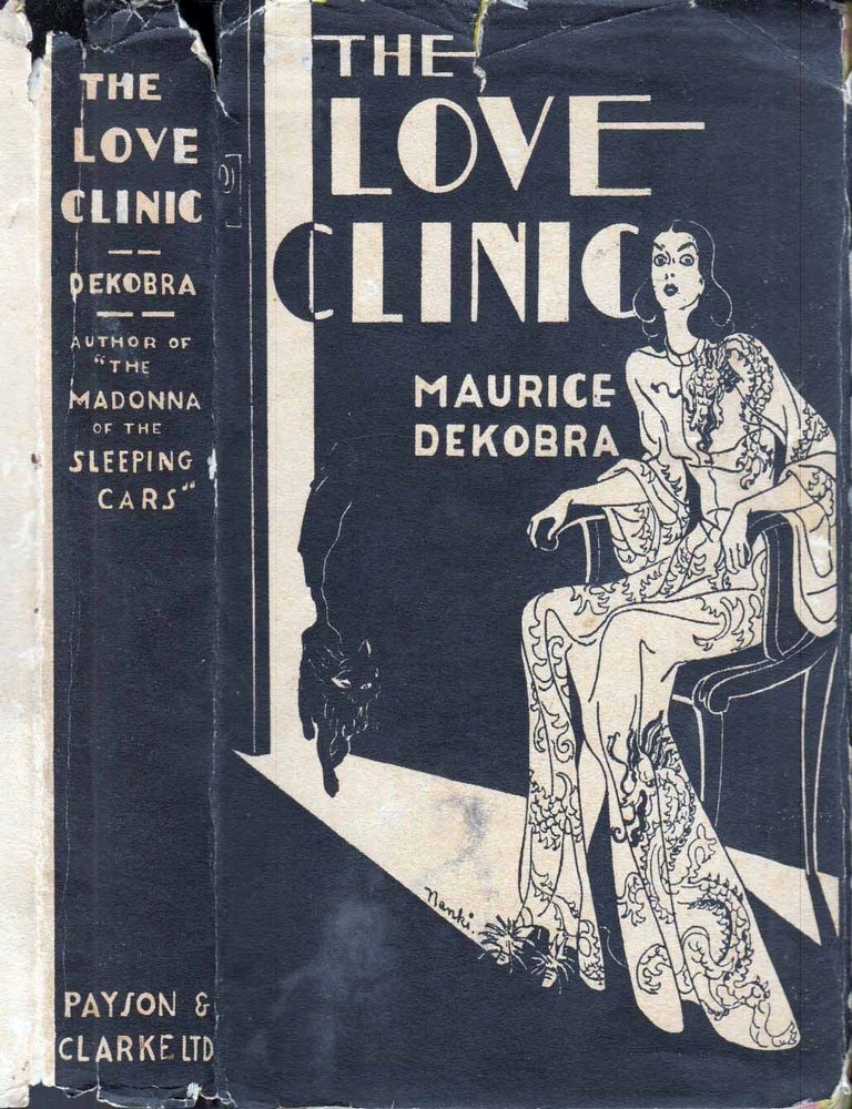 Item #601663 The Love Clinic. Maurice DEKOBRA