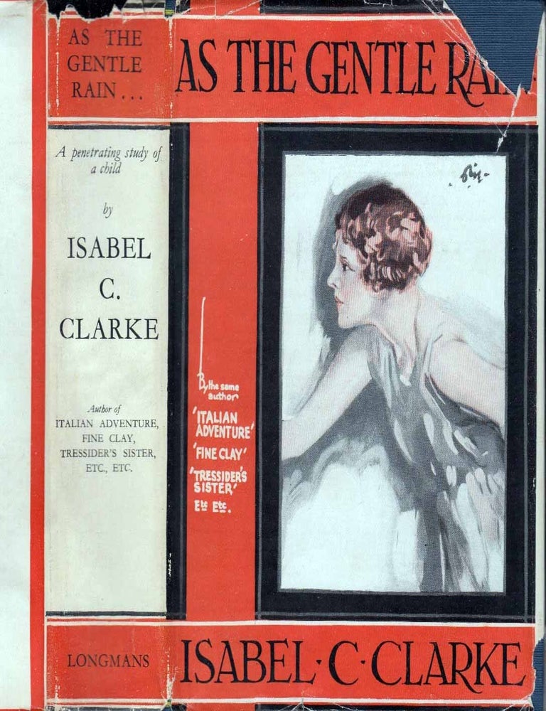 Item #601737 As the Gentle Rain. Isabel C. CLARKE