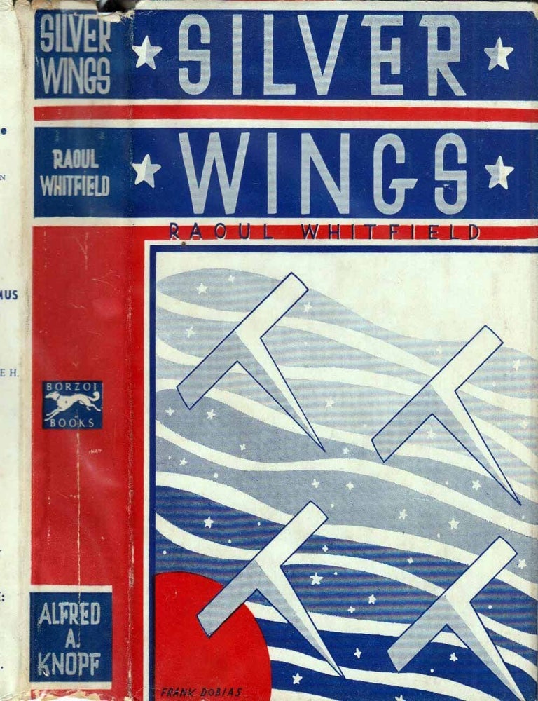 Item #601782 Silver Wings. Raoul WHITFIELD
