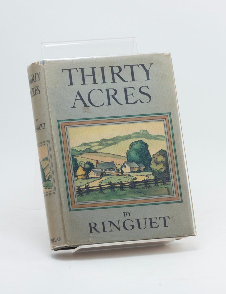 Item #601941 Thirty Acres. RINGUET, Philippe Panneton