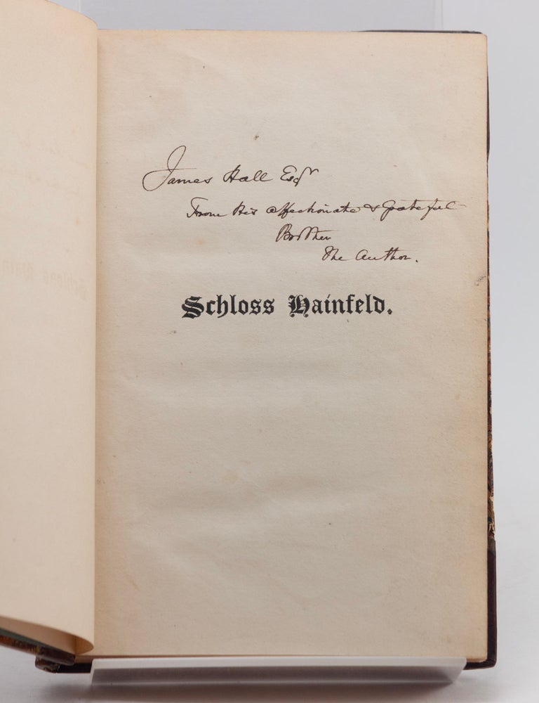 Item #601951 Schloss Hainfeld; or, A Winter in Lower Styria [SIGNED & INSCRIBED]. Basil HALL