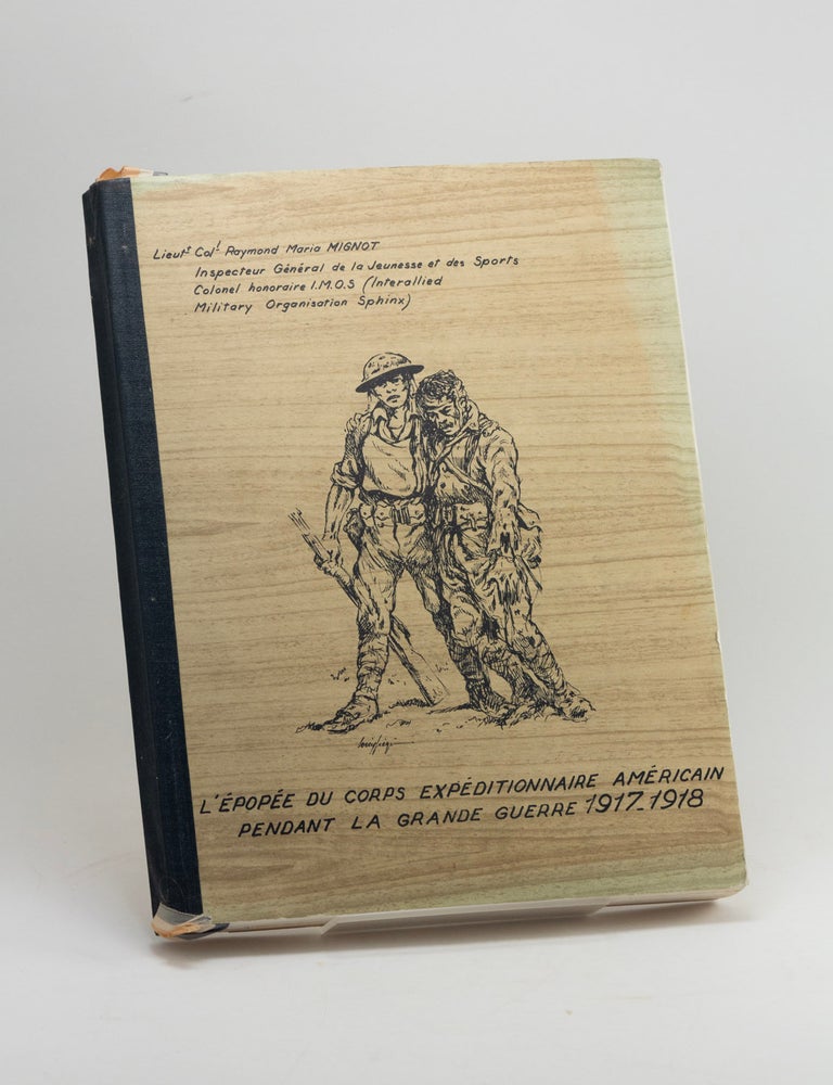 Item #601960 L'Epopee du corps expeditionnaire Americain pendant le Grande Guerre...