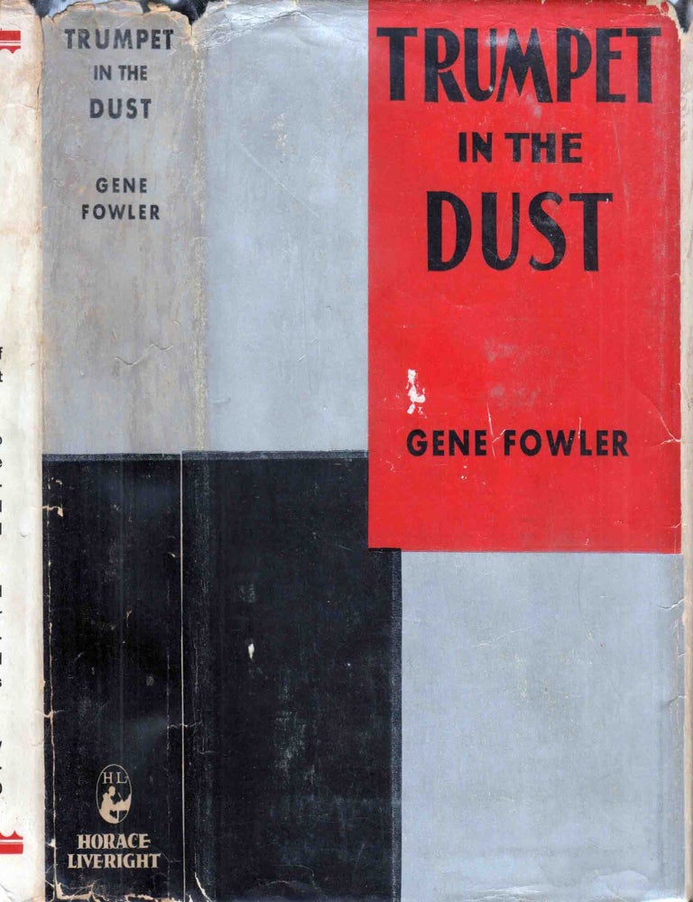 Item #602011 Trumpet in the Dust [ SIGNED ]. Gene FOWLER