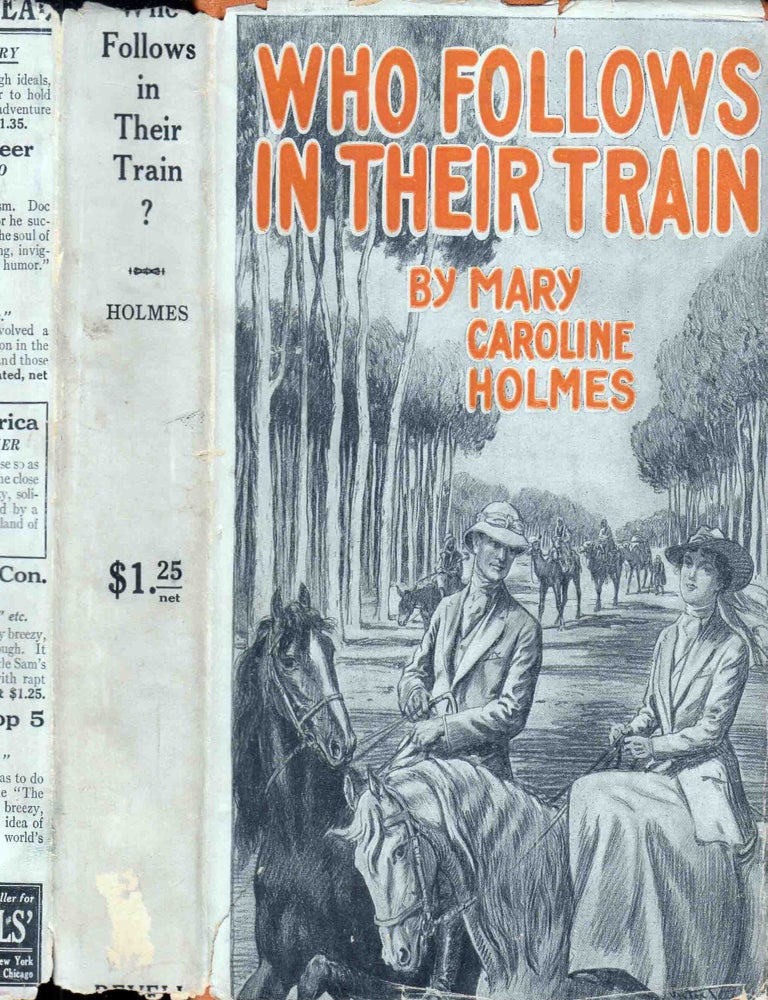 Item #602090 Who Follows in Their Train, A Syrian Romance. Mary Caroline HOLMES